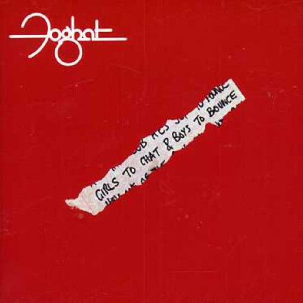 Foghat - Girls to Chat & Boys to Bounce  CD